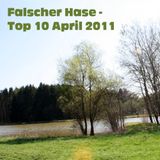 Falscher Hase - Top 10 April 2011