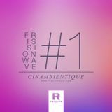 FRISSIONWAVE #1