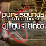 Gus Tinto - Pure Club Tech House