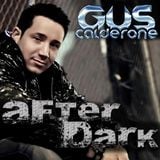 Gus Calderone Presents "After Dark" Vol. 2