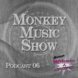 Monkey Music Show #06 | Podcast