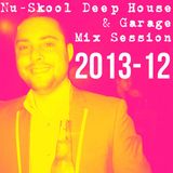 NU-SKOOL HOUSE & GARAGE MIX SESSION 2013-12 (10/01/2014)