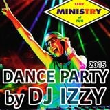 DJ IZZY - MINISTRY DANCE PARTY 2015