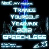 NeoCJay - Trance Yourself Yearmix 2012 (Part 2)(Speechless Edition)