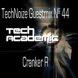 TechNoize Guestmix Nº 44 Cranker R