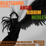 MILKYSAUND - ANGEL RIDDIM MEDLEY