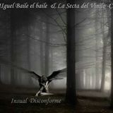 MIGUEL BAILE EL BAILE - UNA SESION INUSUAL & DISCOMFORME