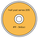 Half Past Mix #19: Skillaci