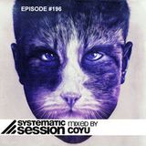 Coyu - Systematic Sessions #196 Podcast