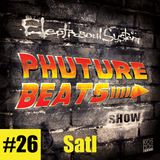 Phuture Beats Show #26 by Satl @ Kos.Mos.Music.Lab. 12.08.15.