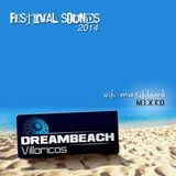 Festival Sounds "DreamBeach Villaricos 2014" Vik MusikLand Mixed