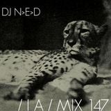 IA MIX 147 DJ N>E>D