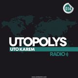 Uto Karem - Utopolys Radio 014 (February 2013)