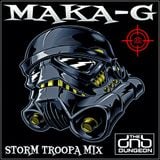 MAKA-G - STORM TROOPA MIX - THE DRUM N BASS DUNGEON