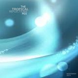 WEEPS - THE TROPICAL REFLECTIONS MIX