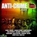 Anti-Crime Riddim Mix DjMadTheo