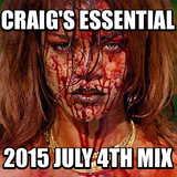 Craig's Essential 2015 July 4th Mix