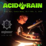Acid Rain LIVE PA February 5, 2015