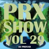 THE PROXXSHOW VOL.29 - Best Electronic Dance Music (May 2014)