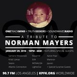 Episode 353 - A Tribute To Norman Mayers - January 30, 2016