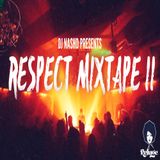 Respect Mixtape II By DJ NashD