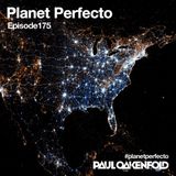 Planet Perfecto ft. Paul Oakenfold: Radio Show 175