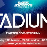 BassJockeys Sessions Show - 19.03.14 with guestmix by Stadiumx