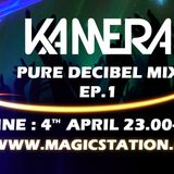 EP.01 DJ Kamera Pure Decibel Mix On Magicstation Redio Show (Netherlands)