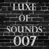 Luxe of Sounds 007 / Mixed by JBeltran