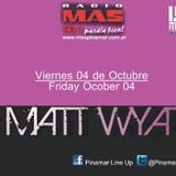Matt Wyat mixing a full up!! MAIN Stage at Pinamar Line Up!! ENJOY Friday 10/05/2013