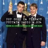 Pop Corn da Tiffany | puntata radio n.204 | Boston al cinema e Orange is the new Black