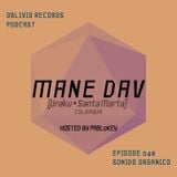Oblivio Records Podcast | Sonido Organico 48 ft. Mane Dav (Uraku) | hosted by PABLoKEY 8.18.14