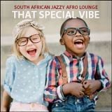 JAZZY AFRO LOUNGE - "That Special Vibe"