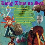 LONG TIME NO SEA