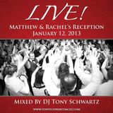 Live! From Matt & Rachel's Wedding - 1-12-13