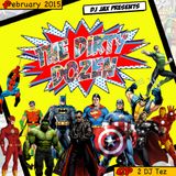 Dirty Dozen Ep.2 ft DJ Tez