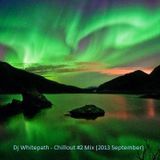 Dj Whitepath - Chillout #2 Mix (2013 September)