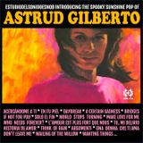ASTRUD GILBERTO Acercándome a ti