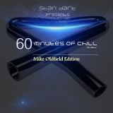 60 Minutes Of Chill - Part Fifteen (Mike Oldfield Edition)