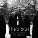 Oneirich ∴ Obscurum Noctis 2 ∴ Yule Edition