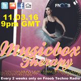 Musicbox Therapy Y3 11.03.16 @9pmGMT onFnoob Techno Radio