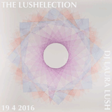 The Lushelection 19.4.16