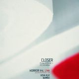 cut from morning@closer season opening - day 1 w.Horror Inc live