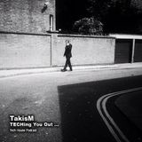 TakisM - TECHing You Out ...!!!