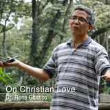 On Christian Love - Dr. Rene Chanco