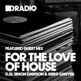 Defected In The House Radio - 09.02.15 - Guest Mix For The Love Of House