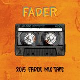 2015 FADER MIXTAPE BY DJ ENDUKE