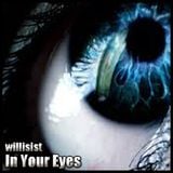 Willisist - In Your Eyes (set from Erotica Electronica)