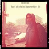 Just a little bit Deeper (Vol 5)