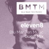 eleven8 - BMTM Guest Mix